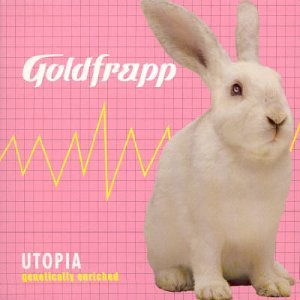 GOLDFRAPP - UTOPIA GENETICALLY ENRICHED