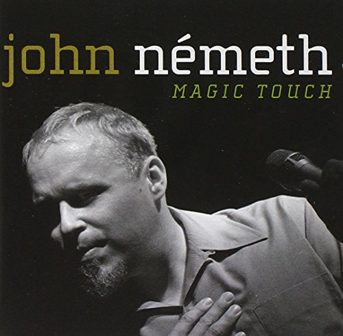 JOHN NEMETH - MAGIC TOUCH