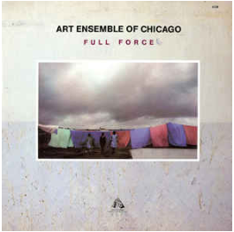 ART ENSEMBLE OF CHICAGO  - FULL FORCE