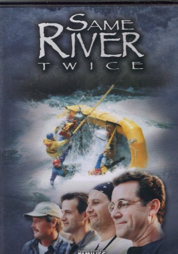 SAME RIVER TWICE