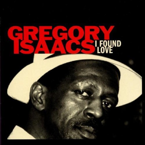 ISAACS, GREGORY - I FOUND LOVE