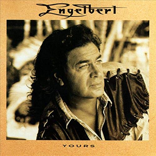 ENGELBERT - YOURS