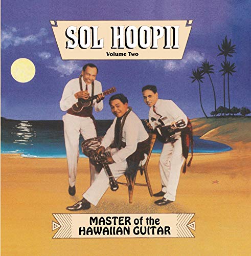 HOOPII, SOL  - MASTER OF THE HAWAIIAN STEEL GUITAR 2