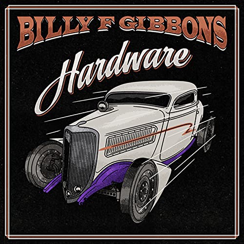 BILLY F GIBBONS - HARDWARE