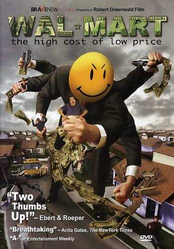 WAL-MART: THE HIGH COST OF LOW PRICE