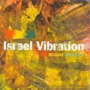 ISRAEL VIBRATION  - REGGAE MASTERS