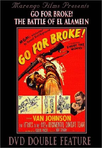 GO FOR BROKE/BATTLE OF EL ALAMEIN