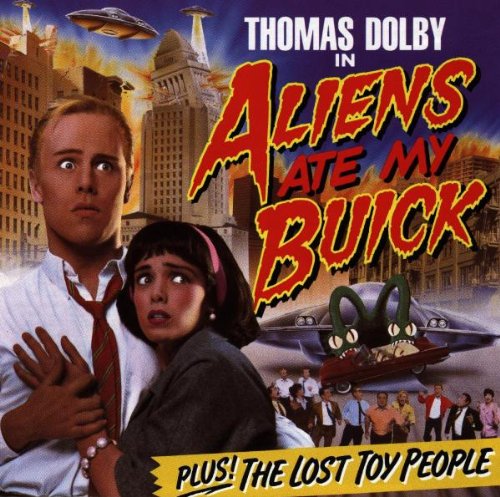 DOLBY, THOMAS - ALIENS ATE MY BUICK