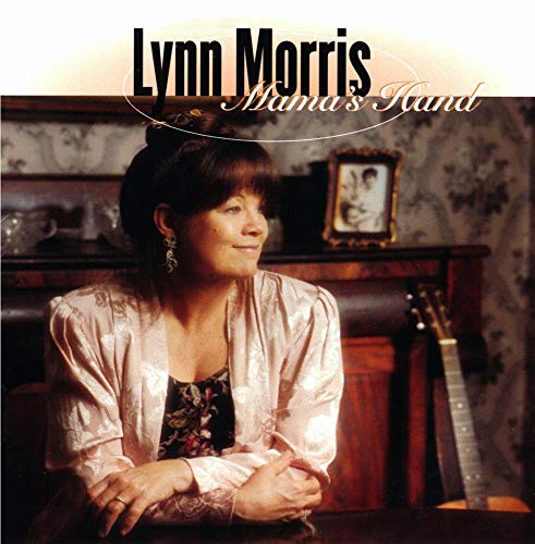 MORRIS, LYNN - MAMA'S HAND