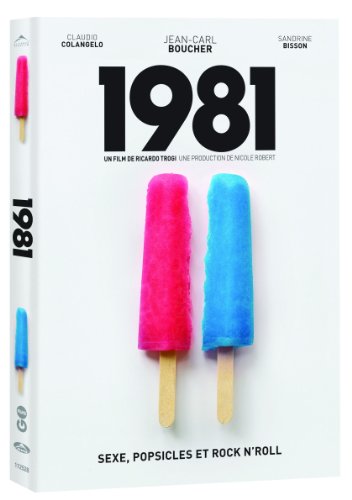 1981: SEXE, POPSICLES ET ROCK N'ROLL (VERSION FRANAISE)