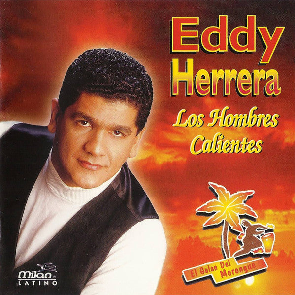 HERRERA, EDDY  - LOS HOMBRES CALIENTES