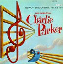 PARKER, CHARLIE/HAIG, AL/DAVIS - NEWLY DISCOVERED SIDES BY CHAR