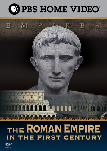 EMPIRES: THE ROMAN EMPIRE IN THE FIRST CENTURY