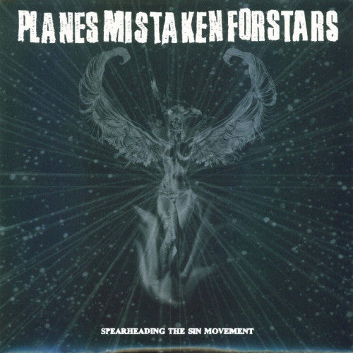 PLANES MISTAKEN FOR STARS  - SPREADING THE SIN MOVEMENT (EP)