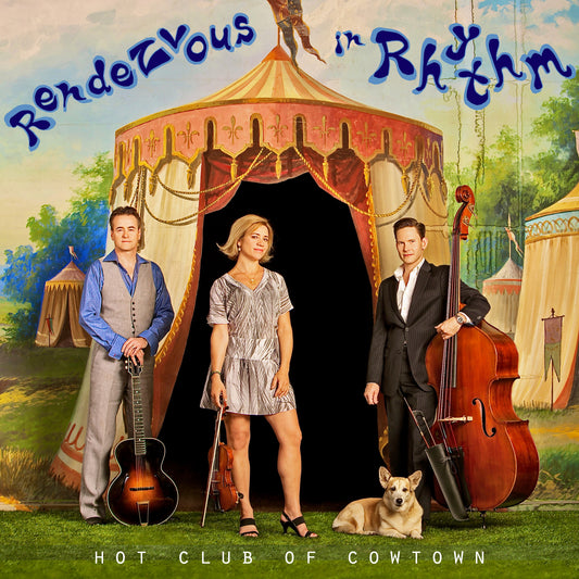 HOT CLUB OF COWTOWN  - RENDEZVOUS IN RHYTHM