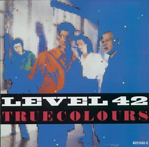 LEVEL 42 - TRUE COLOURS