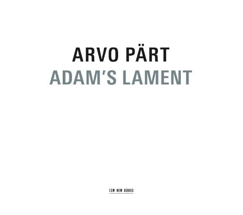 PART, ARVO - ADAM'S LAMENT