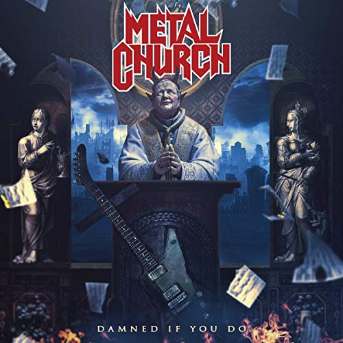 METAL CHURCH - DAMNED IF YOU DO