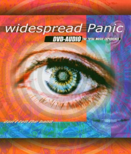 WIDESPREAD PANIC - DONT TELL THE BAND (DVD AUDIO)