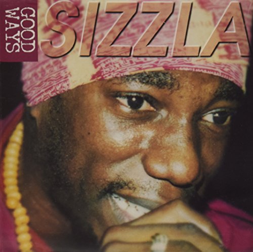 SIZZLA - GOOD WAYS