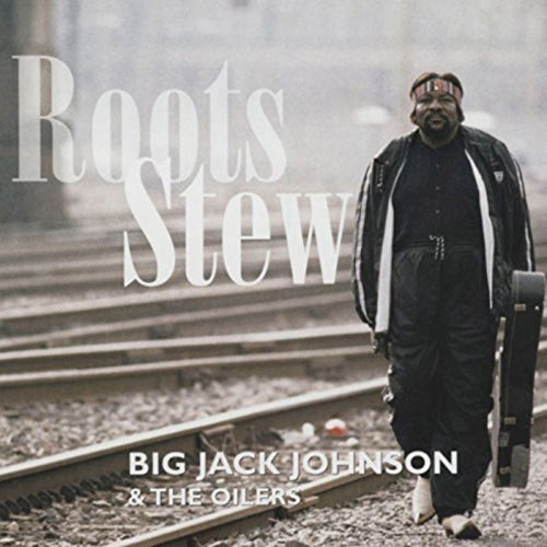 JOHNSON, BIG JACK  - ROOTS STEW