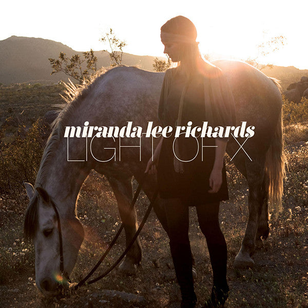 RICHARDS, MIRANDA LEE  - LIGHT OF X