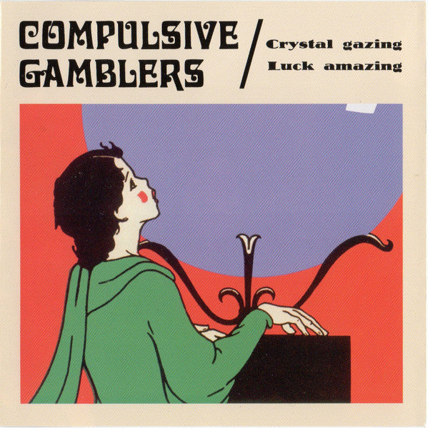 COMPULSIVE GAMBLERS  - CRYSTAL GAZING LUCK AMAZING