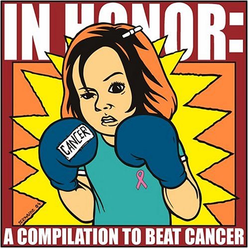 VARIOUS  - IN HONOR: A COMPILATION TO BEAT CANCER