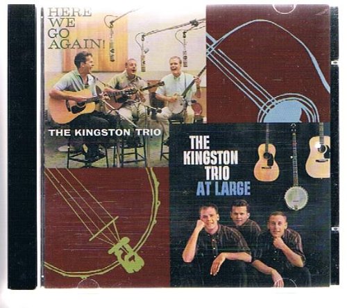 KINGSTON TRIO - AT LARGE & HERE WE GO AGAIN