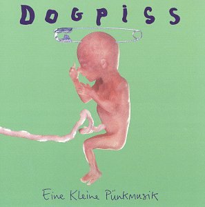 DOGPISS - EINE KLEINE PUNKMUSIC