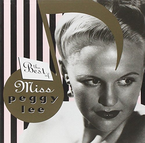 LEE, PEGGY - BEST OF MISS PEGGY LEE