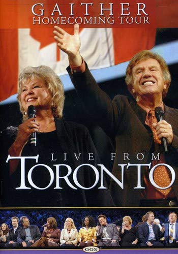 BILL GAITHER & GLORIA LIVE FROM TORONTO
