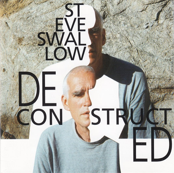 SWALLOW, STEVE  - DECONSTRUCTED