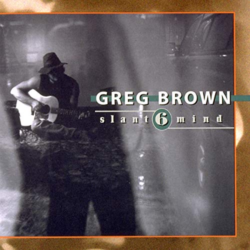 BROWN, GREG - SLANT 6 MIND