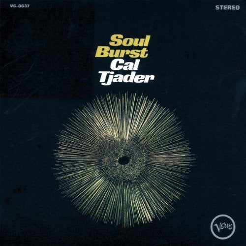 TJADER, CAL - SOUL BURST