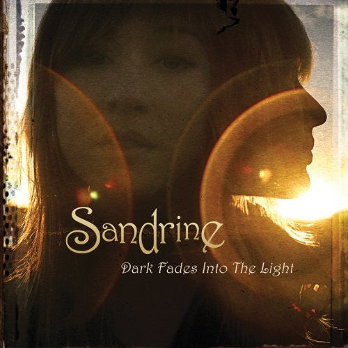 SANDRINE  - DARK FADES INTO THE LIGHT