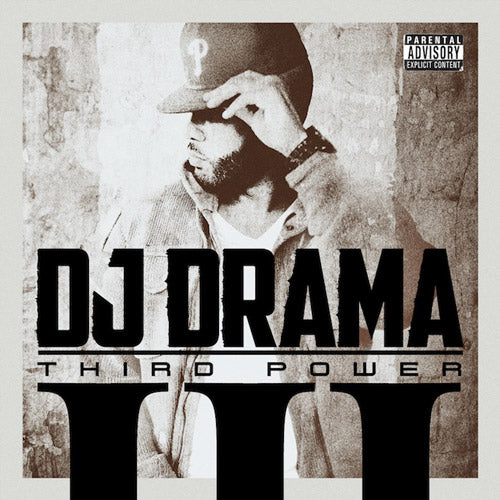 DJ DRAMA  - THIRD POWER