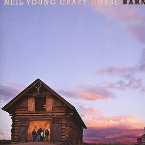 NEIL YOUNG & CRAZY HORSE - BARN