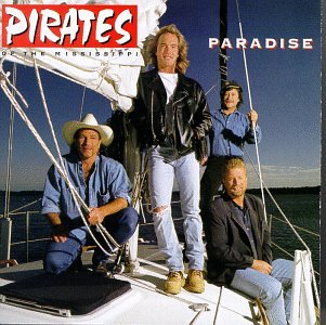 PIRATES OF THE MISSISSIPPI - PARADISE