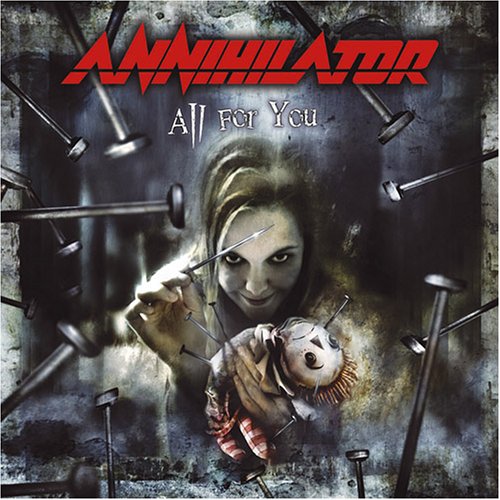 ANNIHILATOR  - ALL FOR YOU