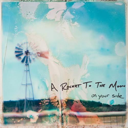 A ROCKET TO THE MOON - ON YOUR SIDE (VINYL)