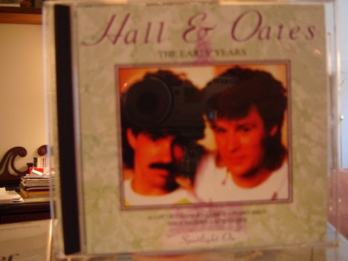 HALL & OATES  - THE EARLY YEARS