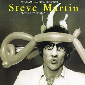 STEVE MARTIN - LET'S GET SMALL