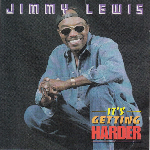 LEWIS, JIMMY  - IT'S GETTING HARDER