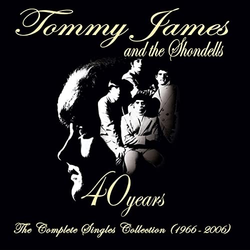 TOMMY JAMES - 40 YEARS THE COMPLETE SINGLES COLLECTION (1966-2006) (CD)