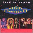 NIGHT RANGER - LIVE IN JAPAN