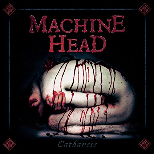 MACHINE HEAD - CATHARSIS