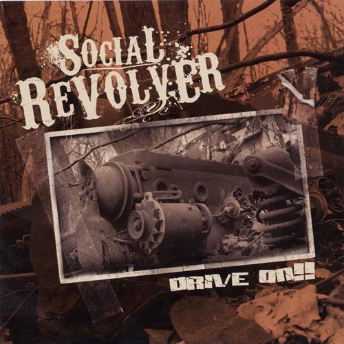 SOCIAL REVOLVER - DRIVE ON!!