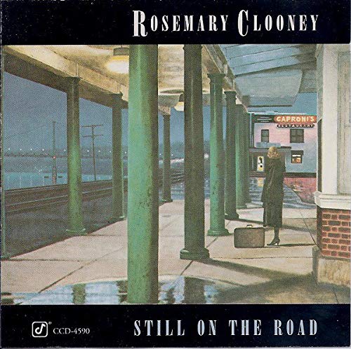 CLOONEY, ROSEMARY  - STILL ON THE ROAD