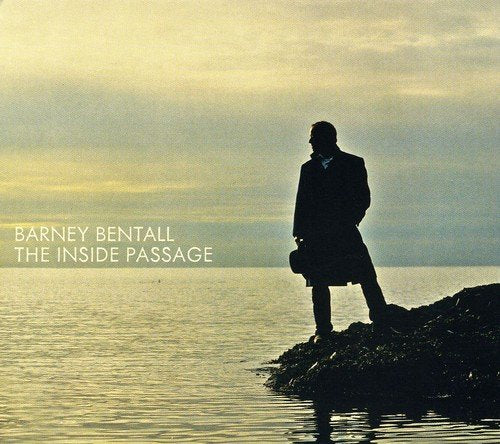 BARNEY BENTALL - THE INSIDE PASSAGE